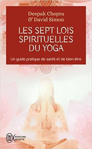 Les sept lois spirituelles du Yoga